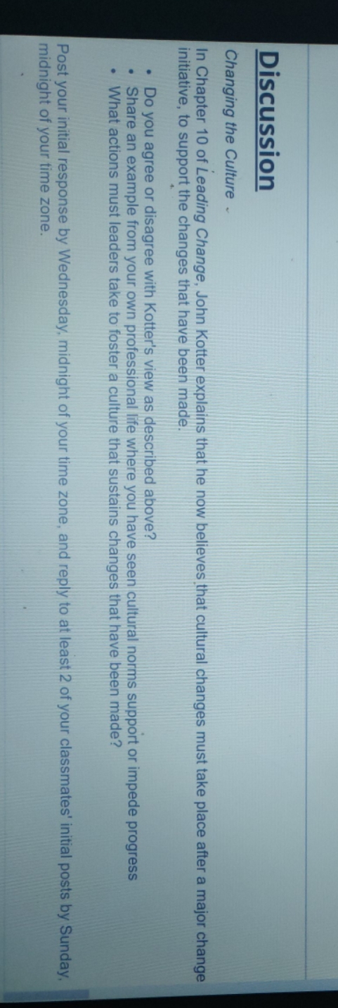 please help Discussion Changing the Culture . In Chapter 10 of Leading