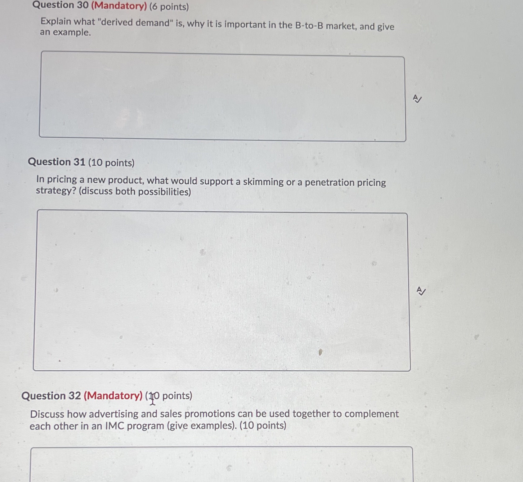 Question 30 (Mandatory) (6 points) Explain what "derived demand" is, why