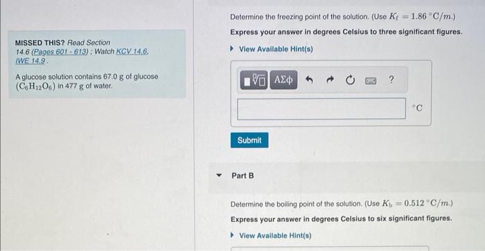 please answer both Determine the freezing point of the solution. (Use Kf=1.86C/m.)
