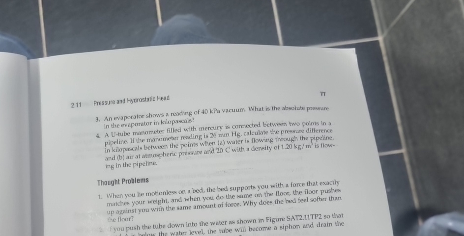  2.11 Pressure and Hydrostatic Head 3. An evaporator shows a reading