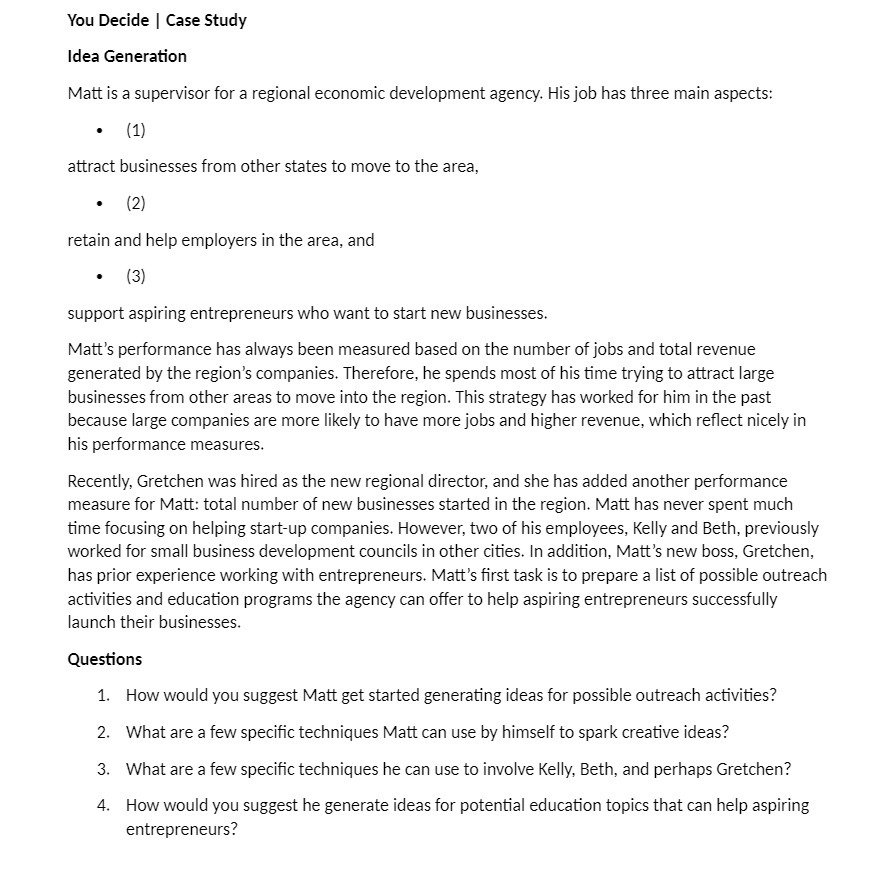 You Decide | Case Study Idea Generation Matt is a supervisor