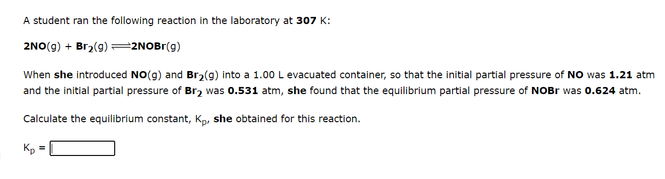student ran the following reaction in the laboratory at 482K : PCl5(g)PCl3(g)+Cl2(g)