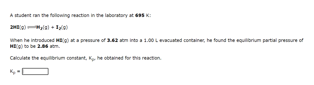 When he introduced PCl5(g) at a pressure of 0.708atm into a 1.00L