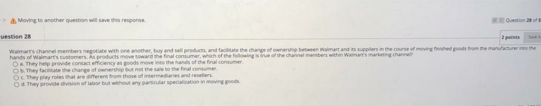 look below 28 Moving to another question will save this response. Question