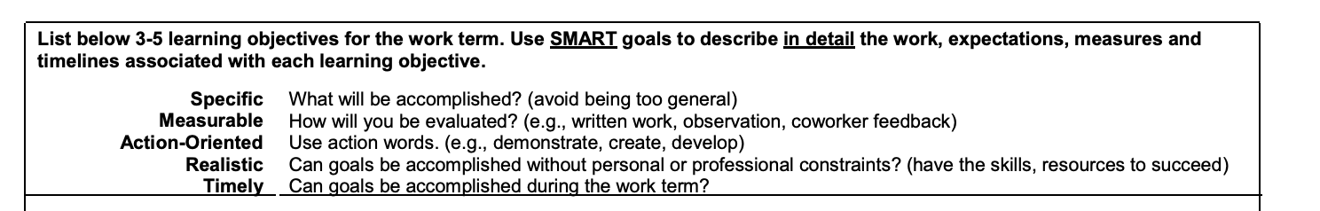  List below 3-5 learning objectives for the work term. Use SMART