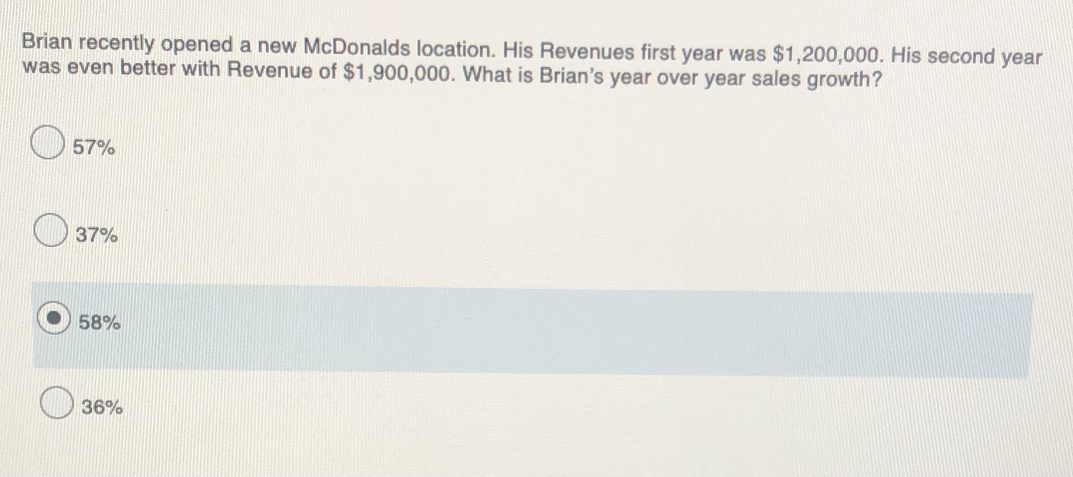 Help please Brian recently opened a new Mcdonalds location. His Revenues first