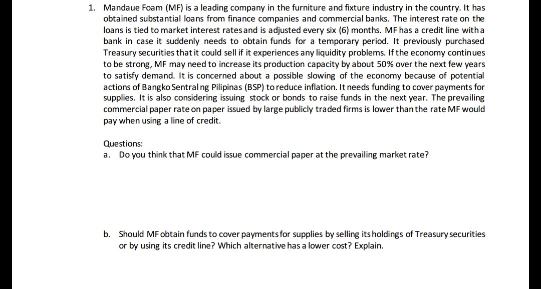 Please include an explanation 1. Mandaue Foam (MF) is a leading company