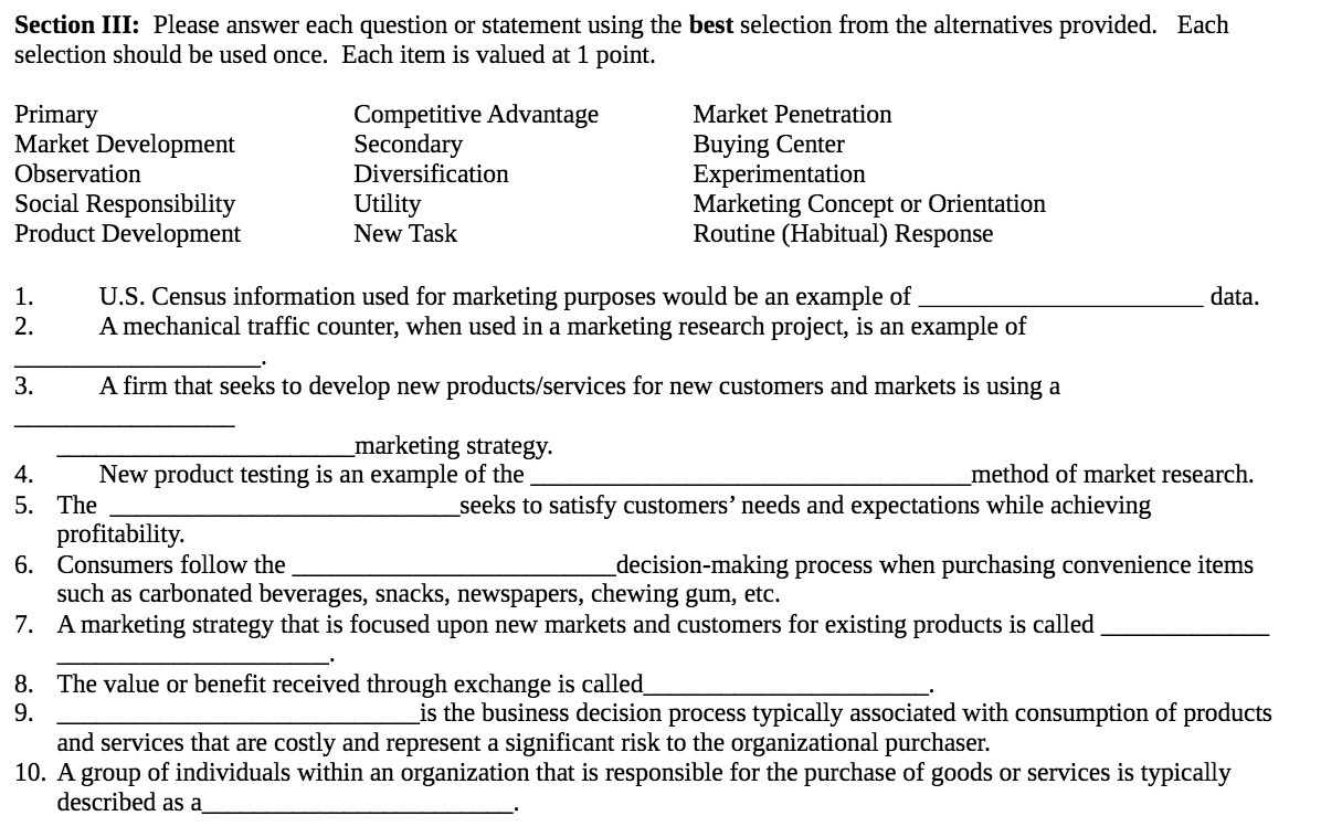  Section III: Please answer each question or statement using the best