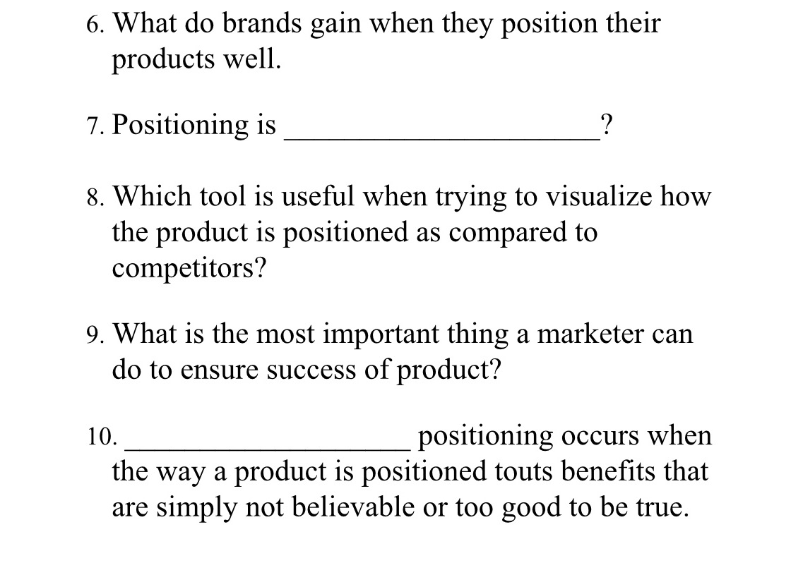  6. What do brands gain when they position their products well.
