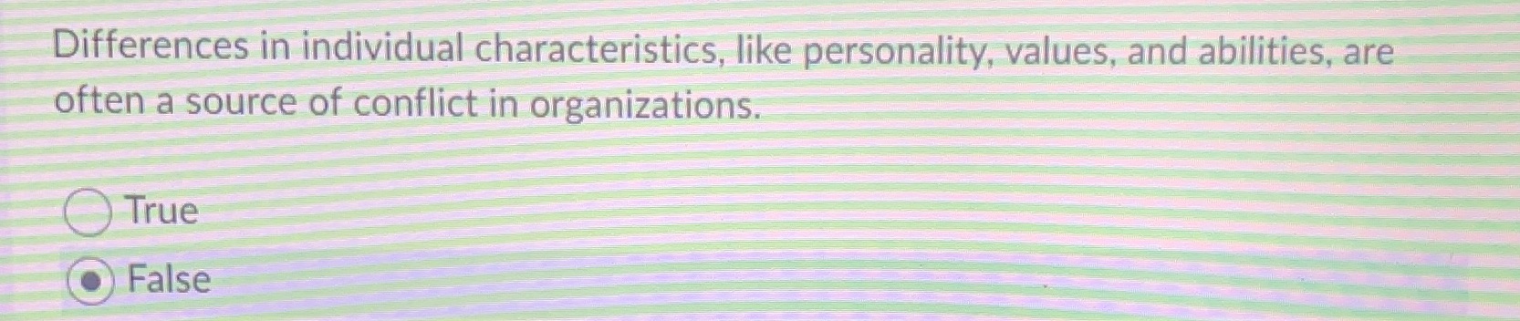  Differences in individual characteristics, like personality, values, and abilities, are often