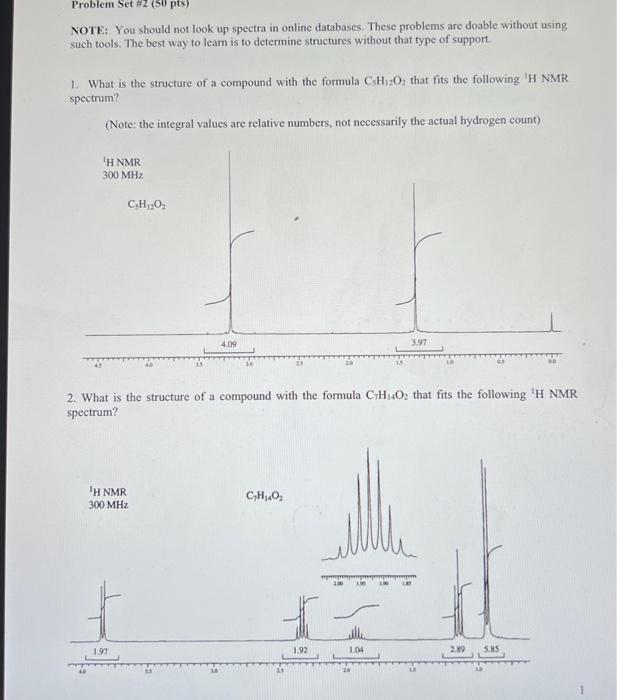  NOTE: You should not look up spectra in online databases. These