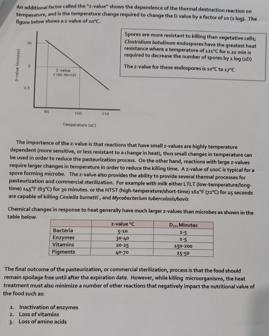 Thermal Killing of Microorganisms; D-value and z-value Heat, especially moist heat, is