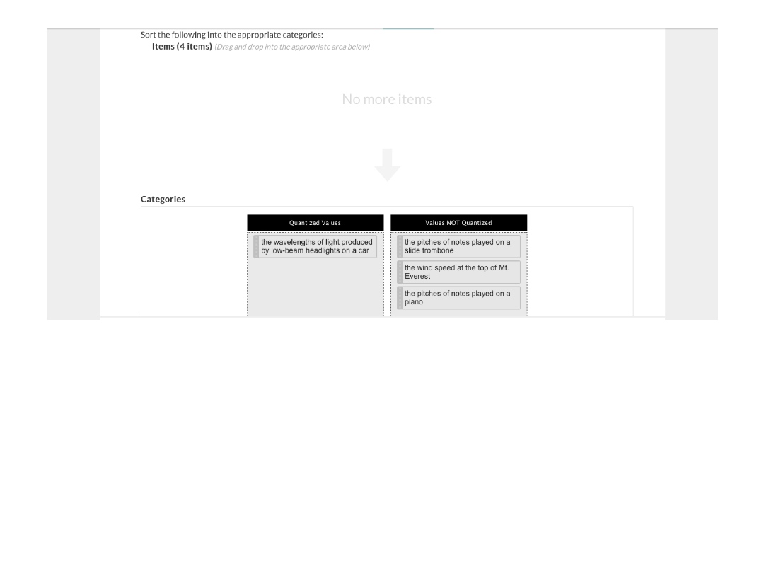 Please explain Sort the following into the appropriate categories: Items (4 items)