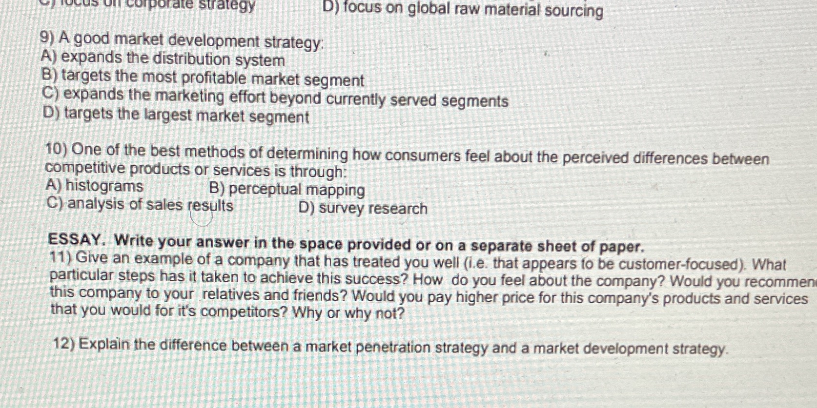  Ocus off corporate strategy D) focus on global raw material sourcing