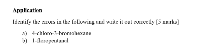  Application Identify the errors in the following and write it out