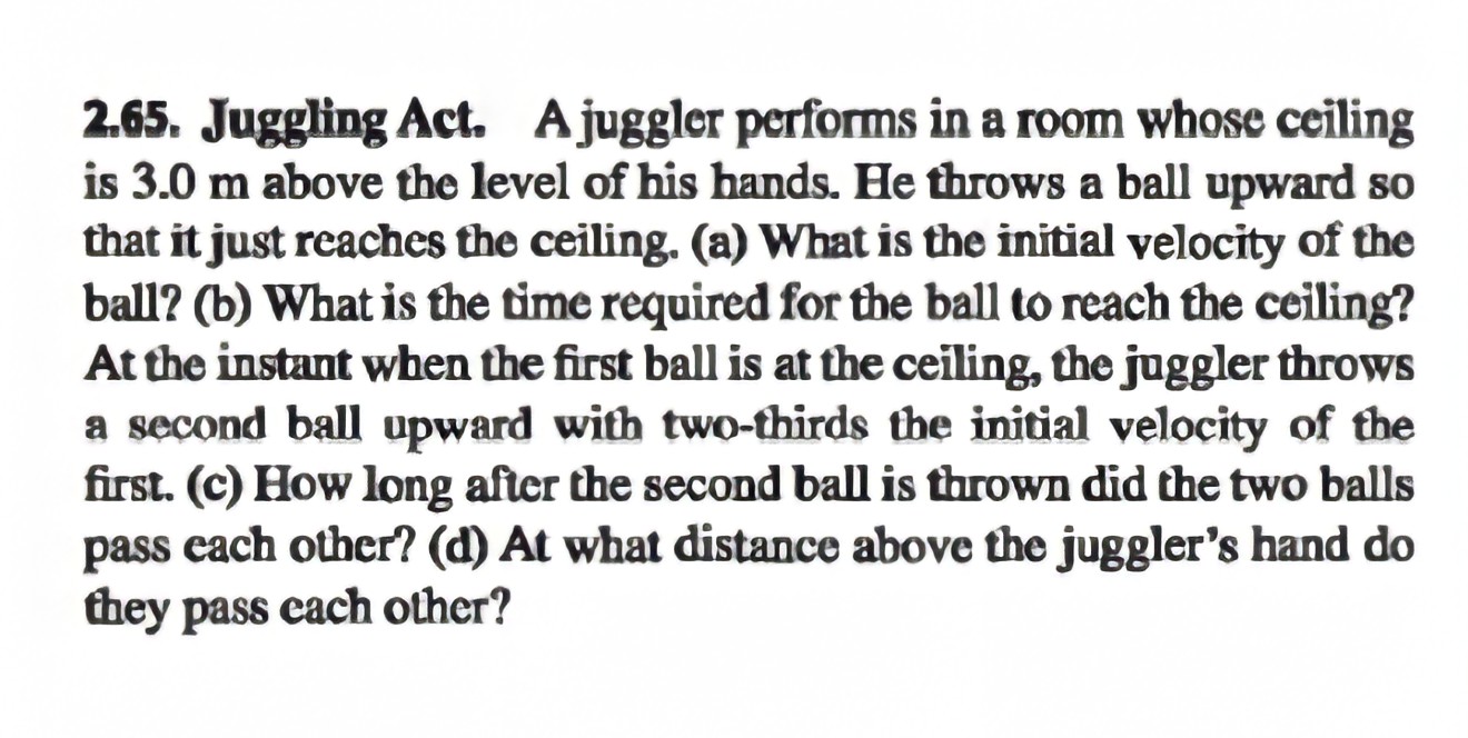 Activity 1 2.65. Juggling Act. A juggler performs in a room whose