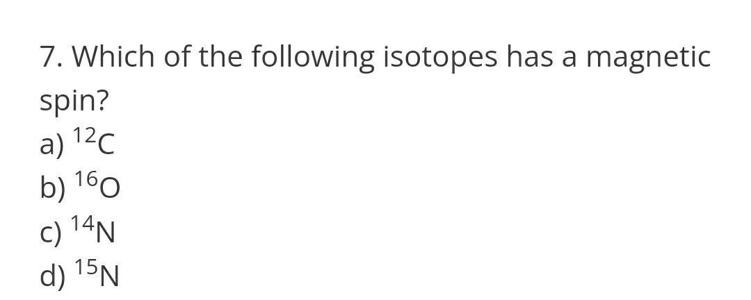 I need the answer as soon as possible 7. Which of the