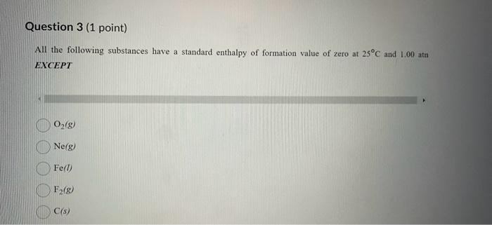 N2O5 gas? 11.3kJ/mol 22.6kJ/mol +45.2kJ/mol +11.3kJ/mol +22.6kJ/mol Question 2 ( 1 point)