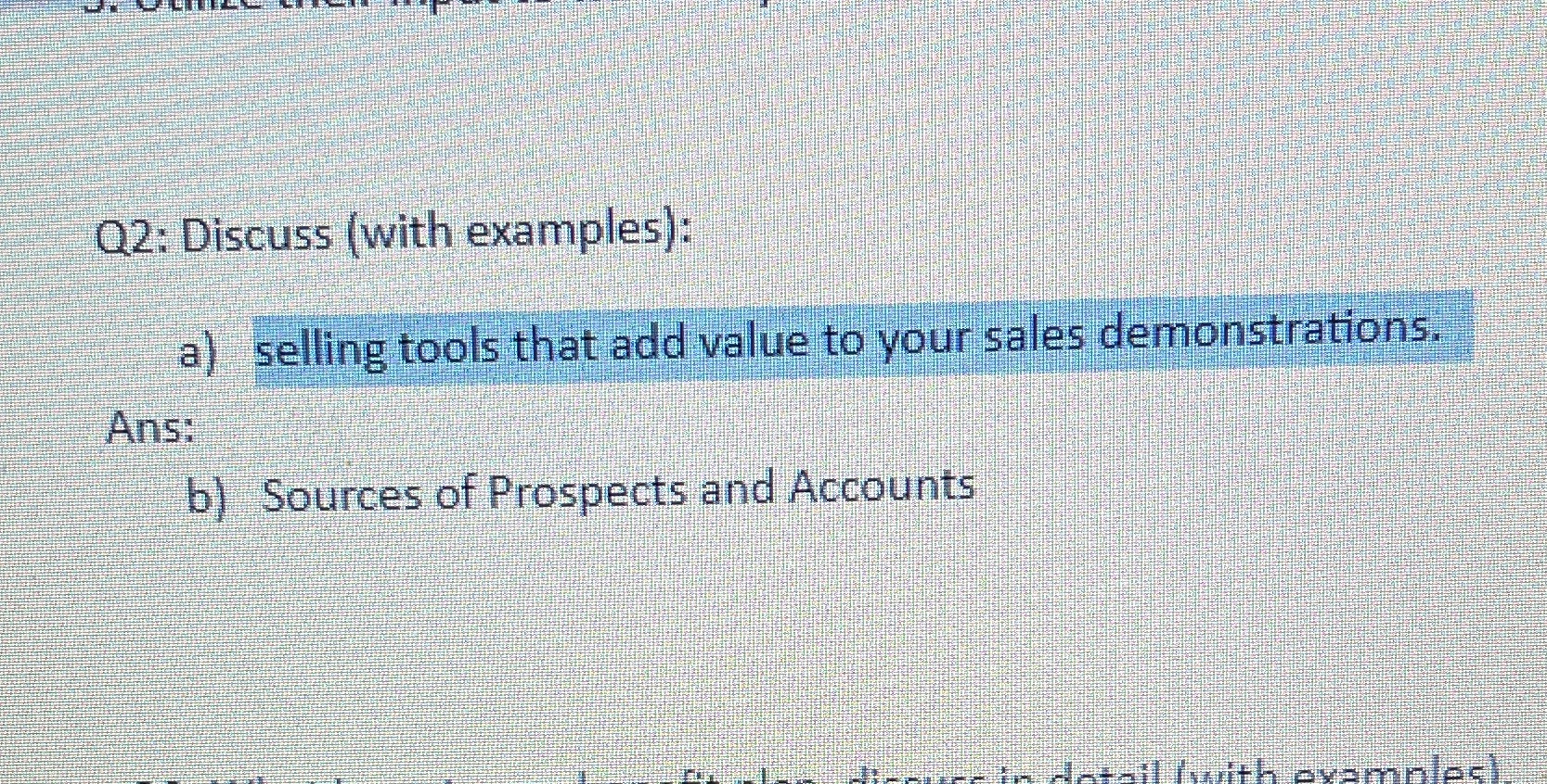  Q2: Discuss (with examples): a) selling tools that add value to