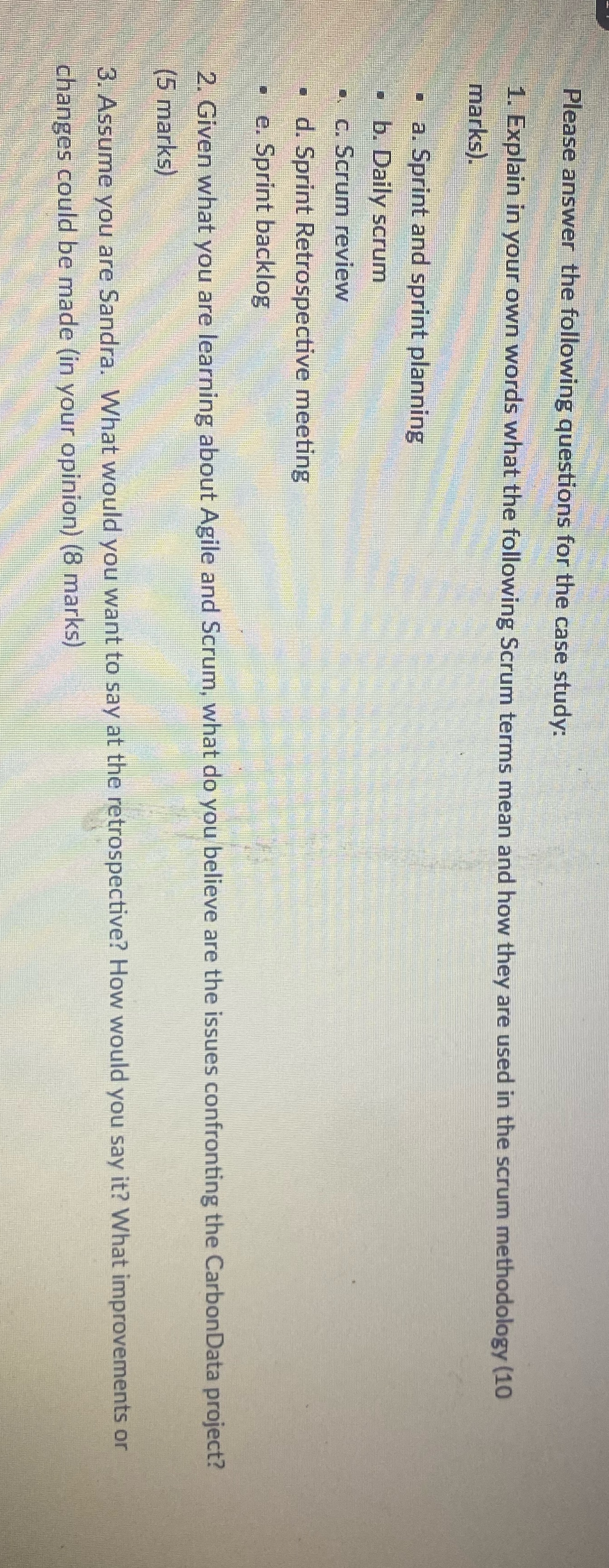 Please answer the following questions for the case study: 1. Explain