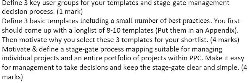 Define 3 key user groups for your templates and stage-gate management