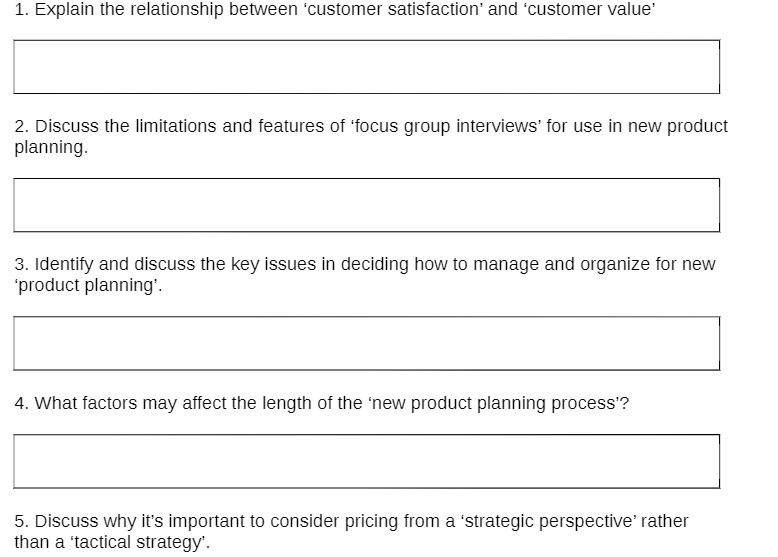  1. Explain the relationship between \"customer satisfaction' and \"customer value' 2.