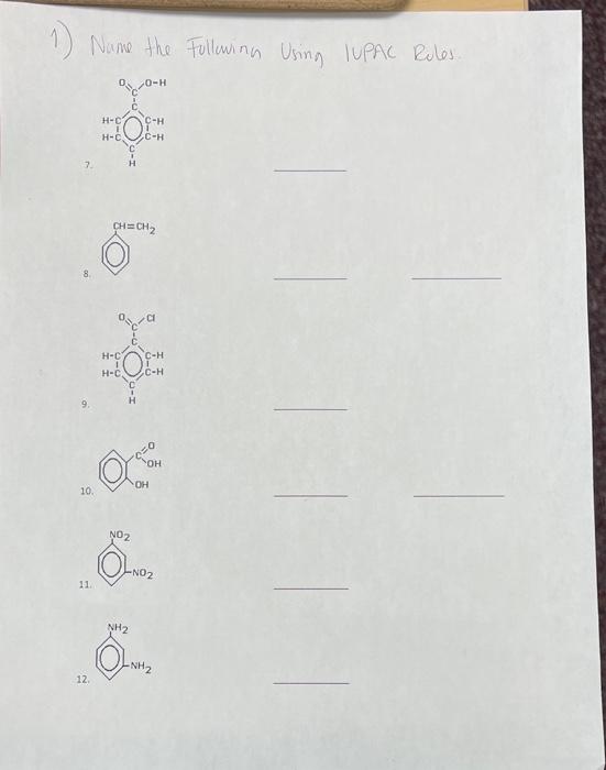  1) Name the Fullowinn Using IUPAC Roles