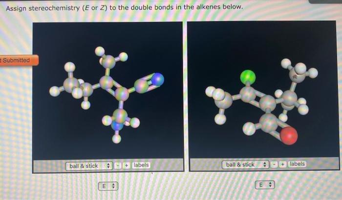  Assign stereochemistry ( E or Z ) to the double bonds