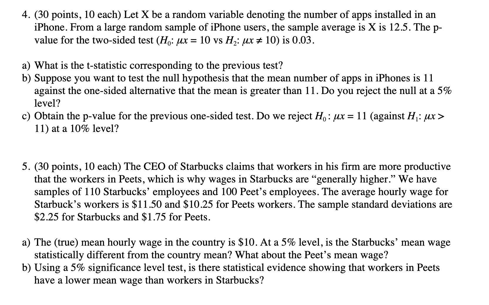 4. (30 points, 10 each) Let X be a random variable