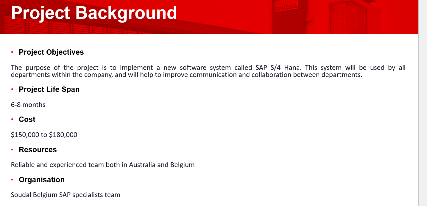 What would be the stakeholders expectations on the below Project Project Background