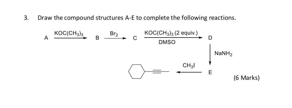 Draw the compound structures A-E to complete the following reactions
