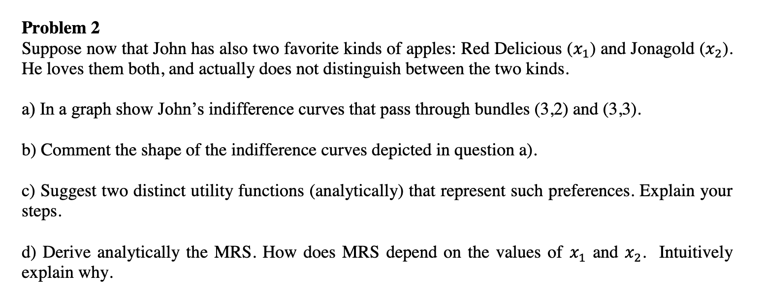  Problem 2 Suppose now that John has also two favorite kinds