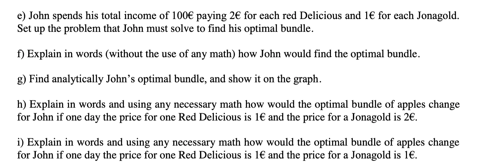 of apples: Red Delicious (x1) and Jonagold (x2). He loves them both,