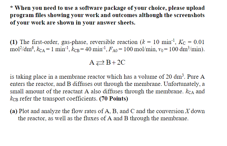 PLEASE USE MATLAB * When you need to use a software
