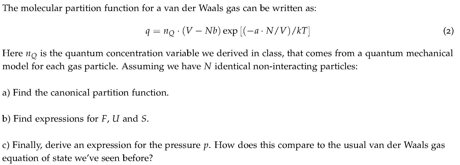 The molecular partition function for a van der Waals gas can