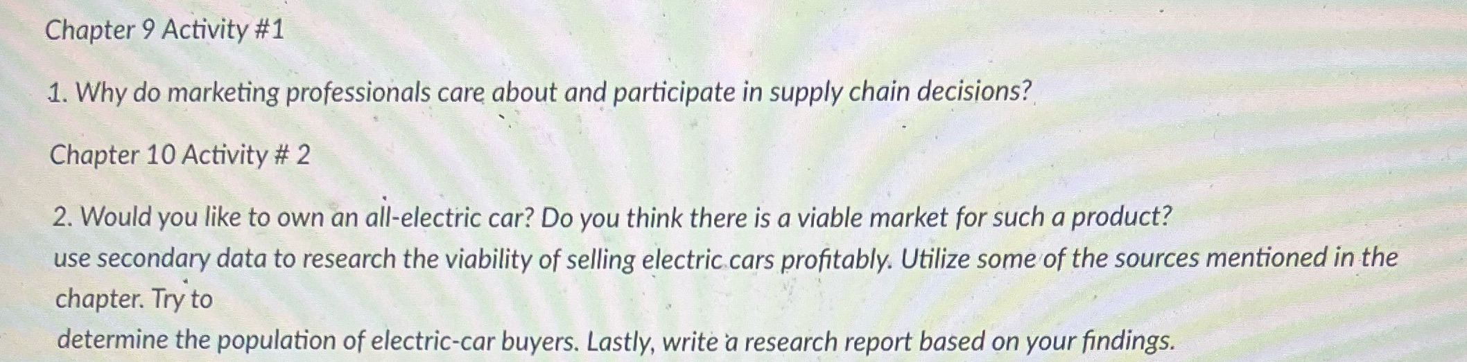  Chapter 9 Activity #1 1. Why do marketing professionals care about