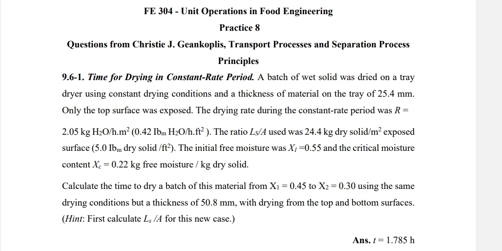  FE 304- Unit Operations in Food Engineering Practice 8 Questions from