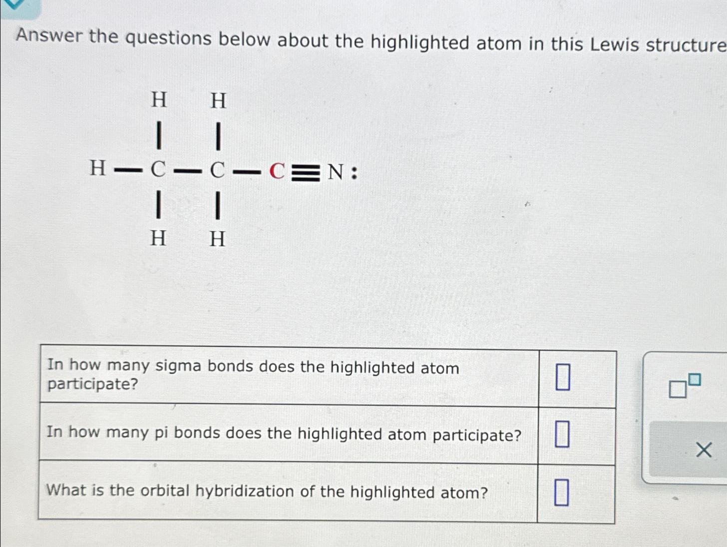  Answer the questions below about the highlighted atom in this Lewis