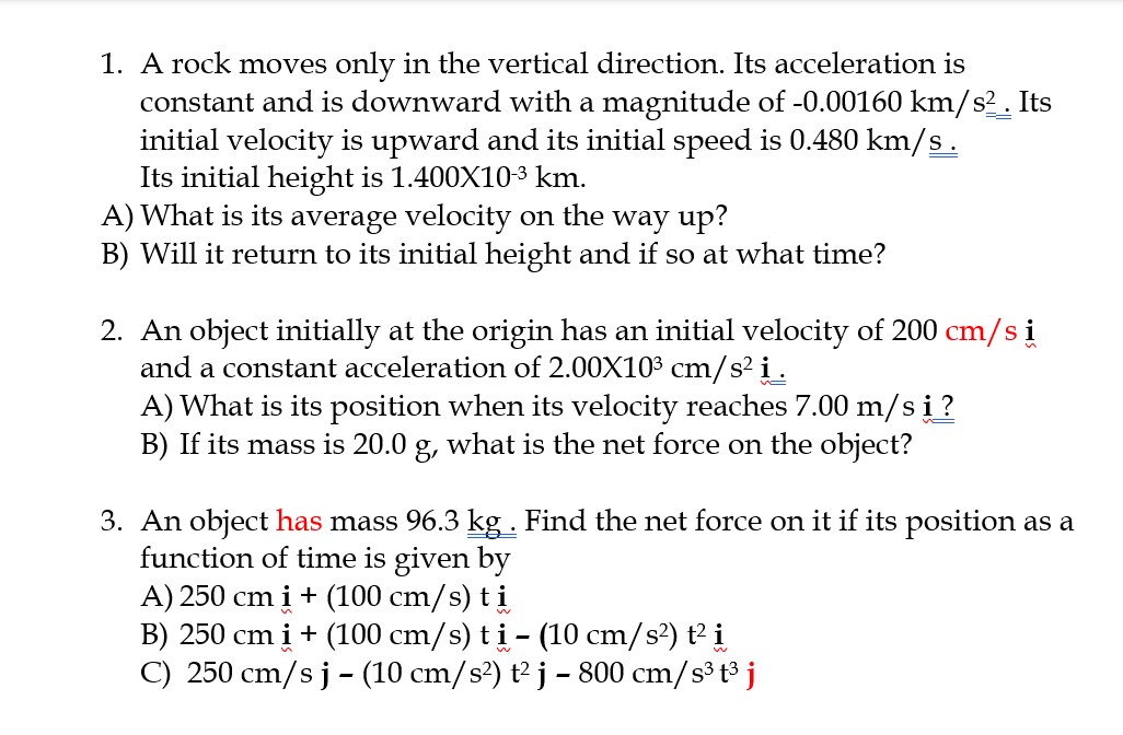 Solve these problems: 1. A rock moves only in the vertical direction.