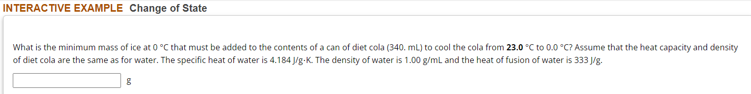  INTERACTIVE EXAMPLE Change of State What is the minimum mass of