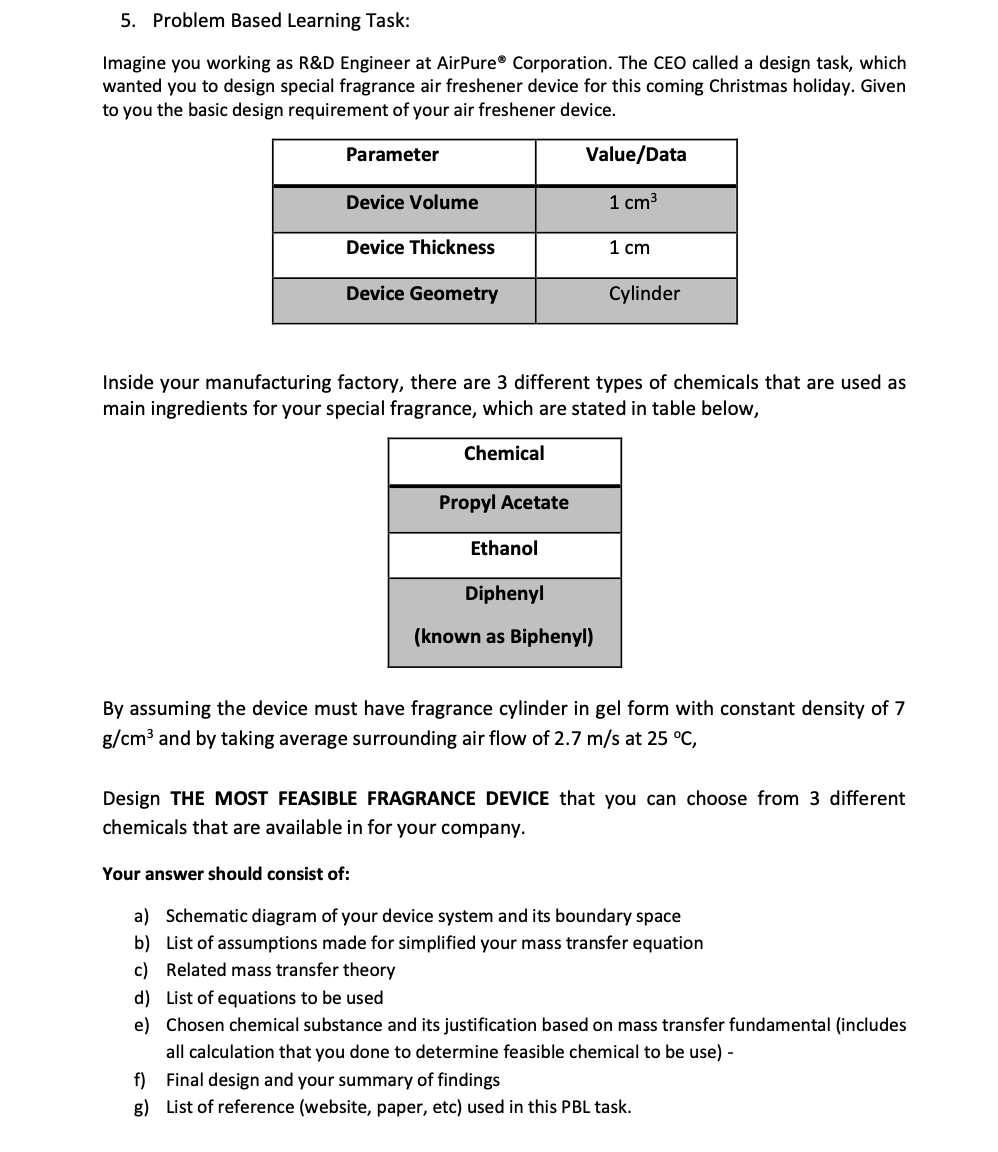  Problem Based Learning Task: Imagine you working as R&D Engineer at