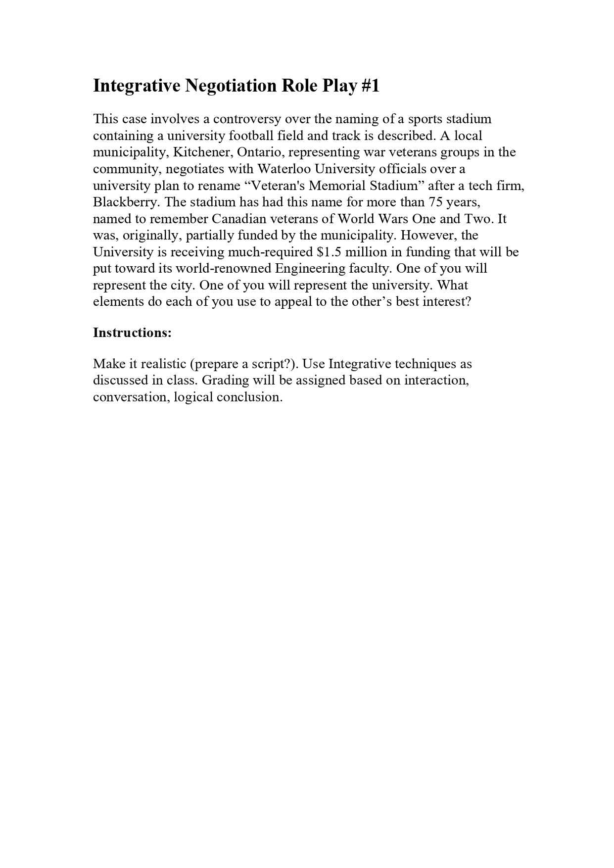 Integrative Negotiation Role Play #1 This case involves a controversy over