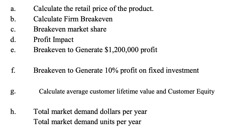 three variables: a) number of prospective buyers b) quantity purchased by an