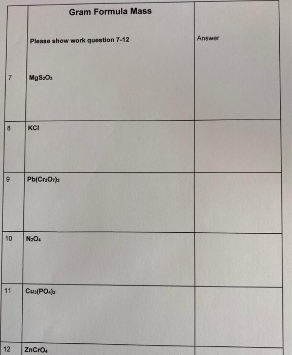  Gram Formula Mass Answer Please show work question 7-12 7 MgSO;