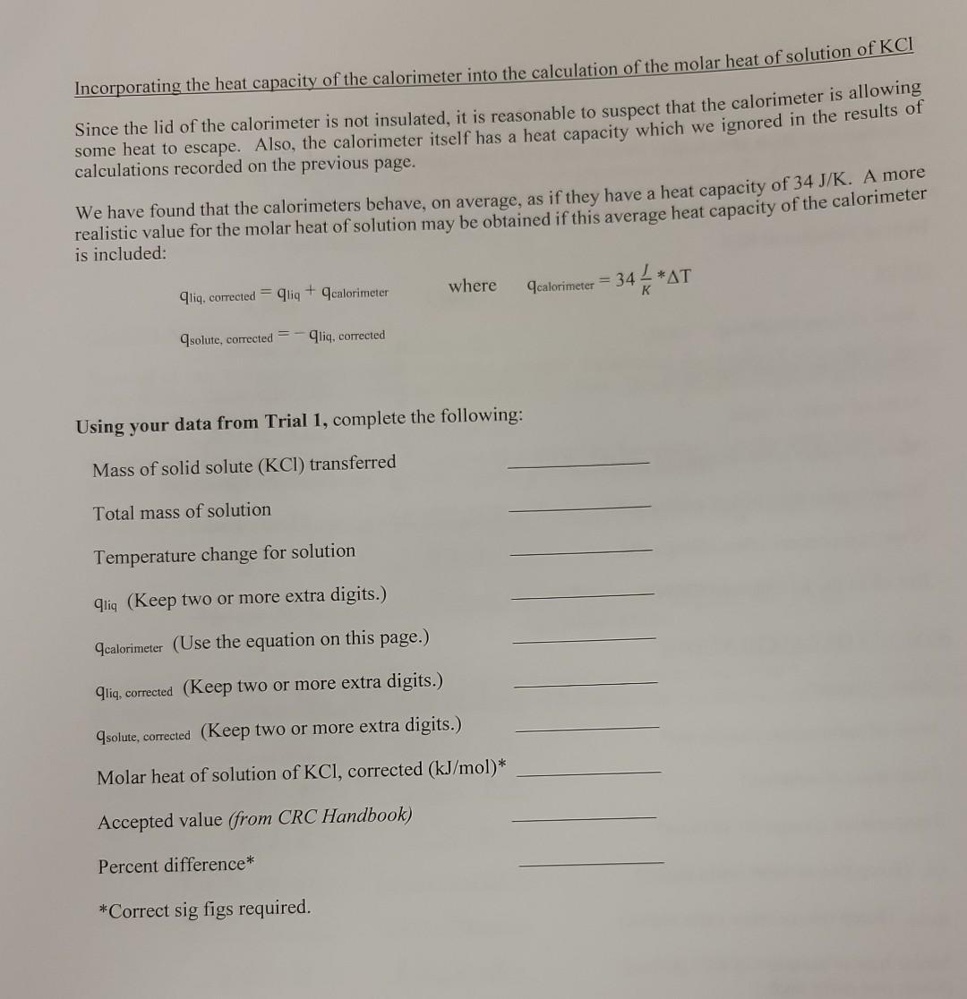 Mass of Solution - 49.162g Temperature Change for Solution- -5.2C qliq( Keep