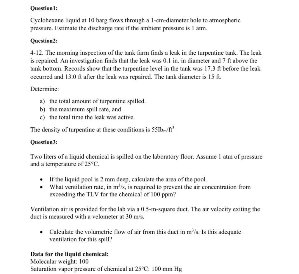 Question1: Cyclohexane liquid at 10 barg flows through a 1-cm-diameter hole