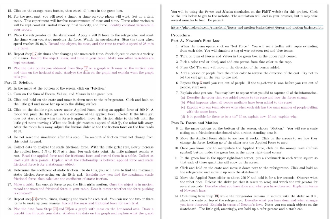 Please respond to all questions using the following website: https://phet.colorado.edu/sims/html/forces-and-motion-basics/latest/forces-and-motion-basics en.html 15.