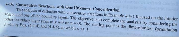 Please do part B 4-16. Consecutive Reactions with One Unknown Concentration The