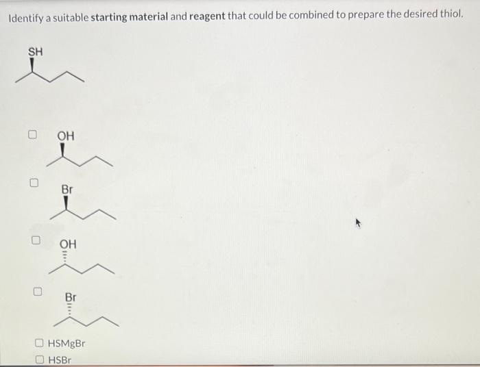  Identify a suitable starting material and reagent that could be combined