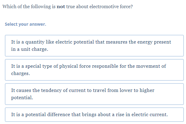 joule ampere volt'Which of the following is not true about electromotive foroe?